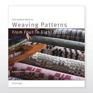 Ashford Book of Weaving Patterns From Four to Eight Shafts